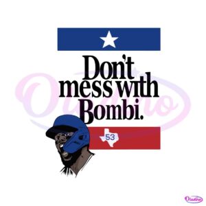 adolis-garcia-dont-mess-with-bombi-svg-digital-cricut-file