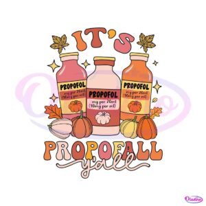 its-propofall-yall-thankful-nurse-svg-cutting-digital-file