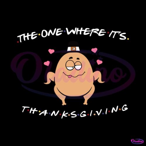 funny-turkey-the-one-where-its-thanksgiving-svg-cricut-files