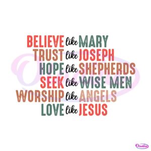 believe-is-mary-trust-like-joseph-svg-graphic-design-file