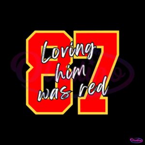 87-loving-him-was-red-kansas-city-football-svg-digital-file