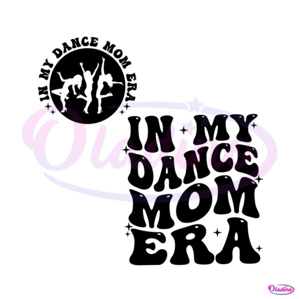 in-my-dance-mom-era-retro-dancing-svg-digital-cricut-file
