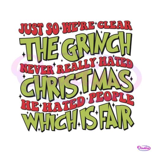 the-grinch-never-really-hated-christmas-svg-cricut-file