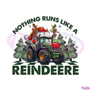 nothing-runs-like-a-reindeere-png-sublimation-design