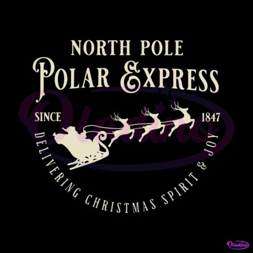 north-pole-polar-express-since-1847-christmas-spirit-svg-file