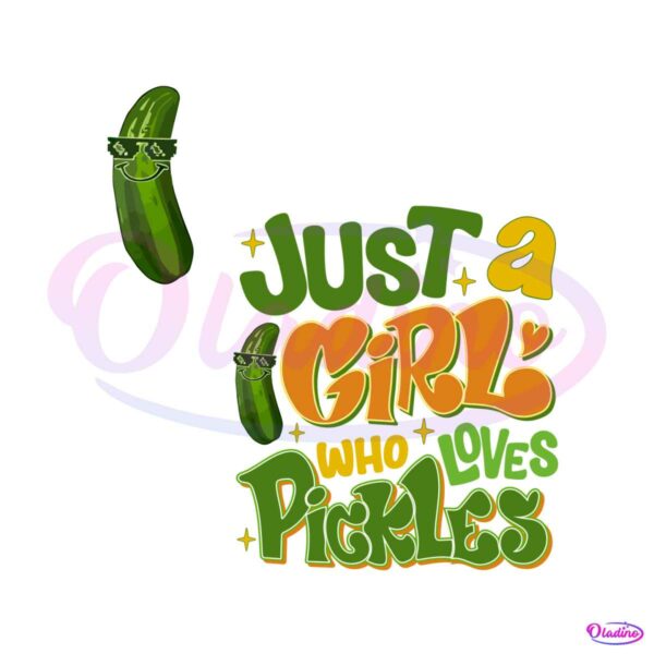 just-a-girl-who-loves-pickles-svg-graphic-design-file