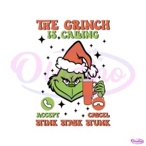 the-grinch-is-calling-stink-stank-stunk-svg-cricut-files