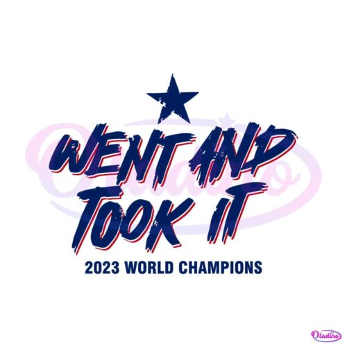 texas-went-and-took-it-2023-world-champions-svg-file