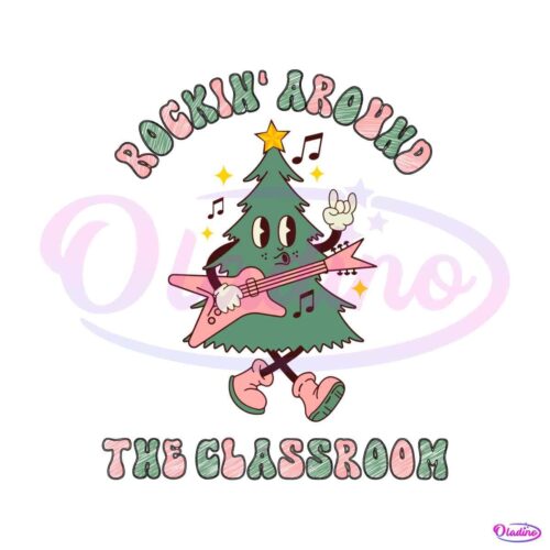 rockin-around-the-classroom-teacher-christmas-svg-file