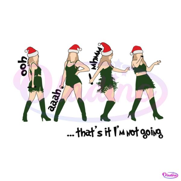 funny-taylor-swift-thats-it-im-not-going-svg
