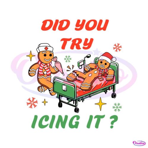 did-you-try-icing-it-nicu-nurse-svg-graphic-design-file