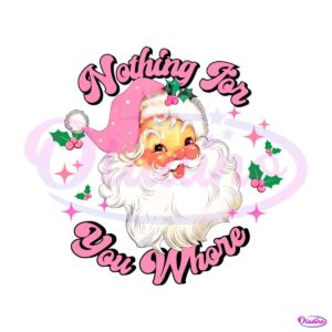 pink-santa-nothing-for-you-whore-png-download-file