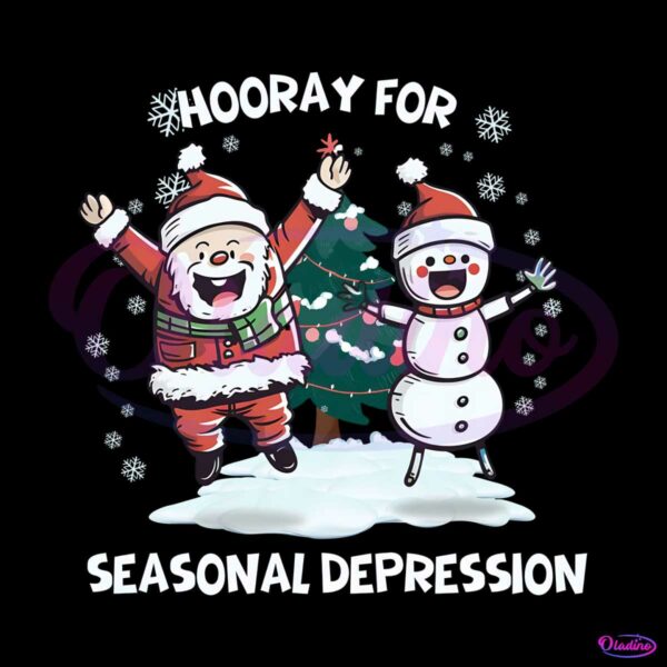 funny-horray-for-seasonal-depression-png-download