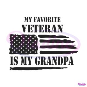 my-favorite-veteran-is-my-grandpa-svg-digital-cricut-file