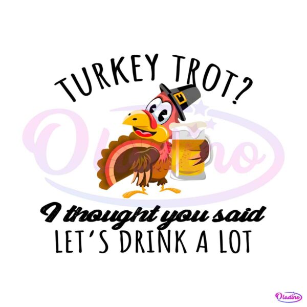 turkey-trot-lets-drink-a-lot-beer-png-download-file