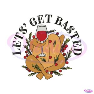 funny-lets-get-basted-thanksgiving-svg-digital-cricut-file