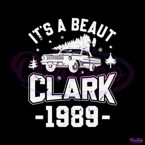 its-a-beaut-clark-1989-griswold-svg-digital-cricut-file