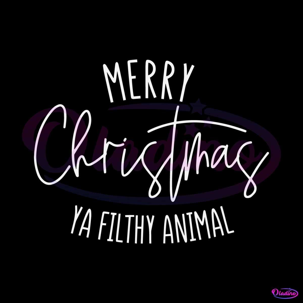 Merry Christmas Ya Filthy Animal SVG Digital Cricut File