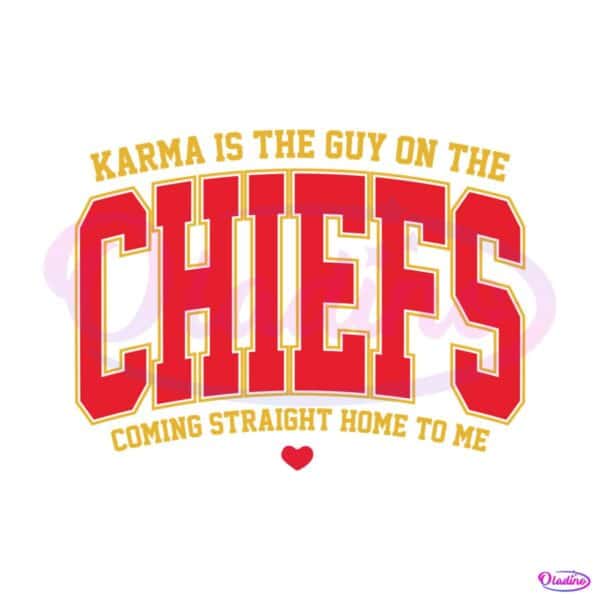 Funny Karma Is The Guy On The Chiefs SVG Cricut File