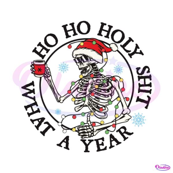 ho-ho-holy-shit-what-a-year-santa-vibes-svg-cricut-file
