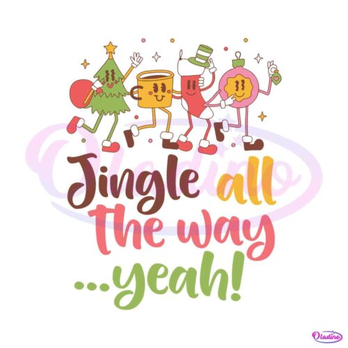 vintage-jingle-all-the-way-yeah-svg-digital-cricut-file