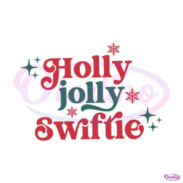 holly-jolly-swiftie-merry-swiftmas-svg-graphic-design-file