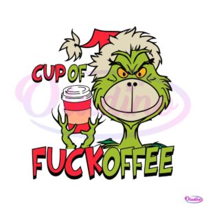 cup-of-fuckoffee-grinch-face-svg-graphic-design-file