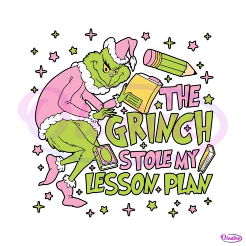 the-grinch-stole-my-lesson-plan-svg-digital-cricut-file