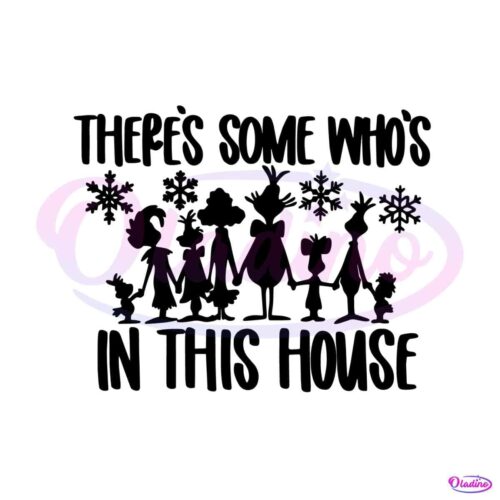 theres-some-whos-in-this-house-svg-digital-cricut-file