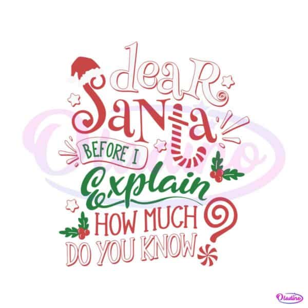 dear-santa-before-i-exxplain-how-much-do-you-know-svg