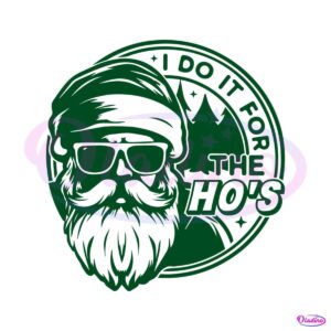 funny-i-do-it-for-the-hos-svg-graphic-design-file