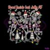 dead-inside-but-jolly-af-dancing-skeleton-svg-cricut-files