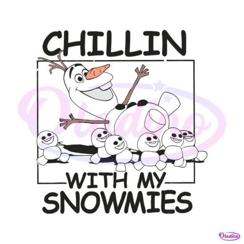 chillin-with-my-snowmies-olaf-christmas-svg-cricut-files