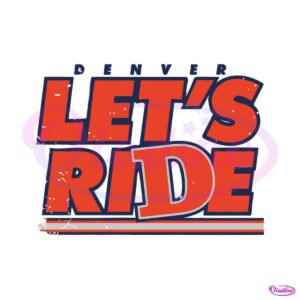 denver-lets-ride-football-nfl-svg