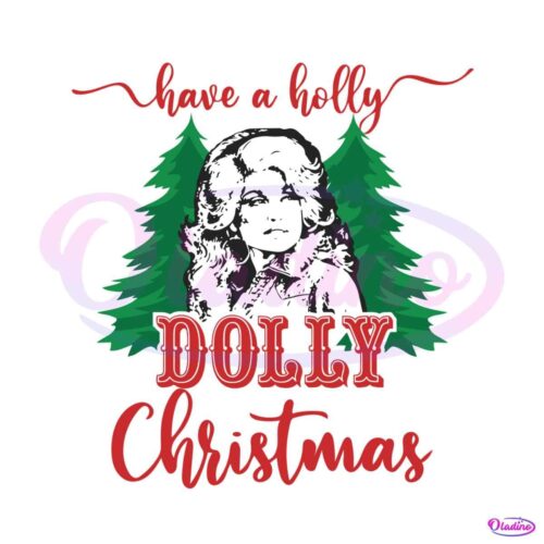 have-a-holly-dolly-christmas-svg