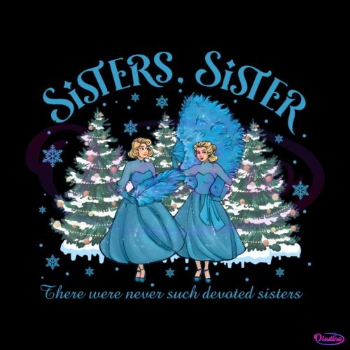 sister-sister-white-christmas-png