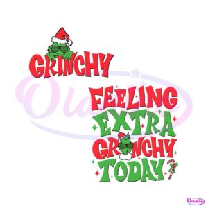 feeling-extra-grinchy-today-svg