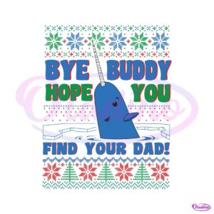 buddy-hope-you-find-your-dad-svg