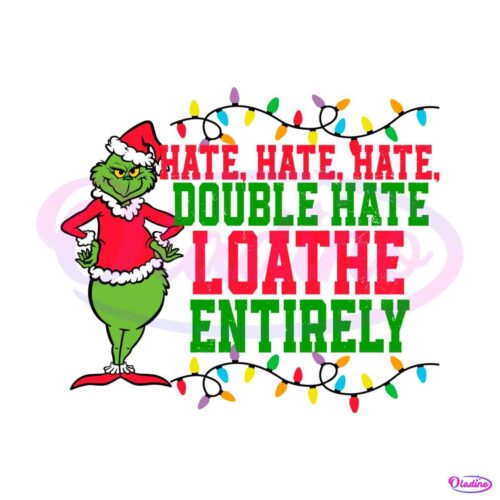 grinch-hate-hate-hate-double-hate-svg