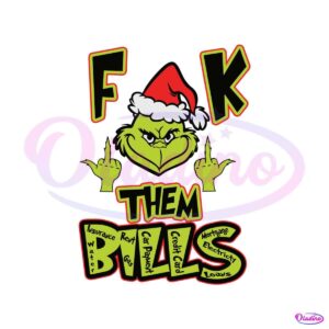 grinch-fuck-them-bills-svg