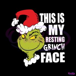 this-is-my-resting-grinch-face-svg