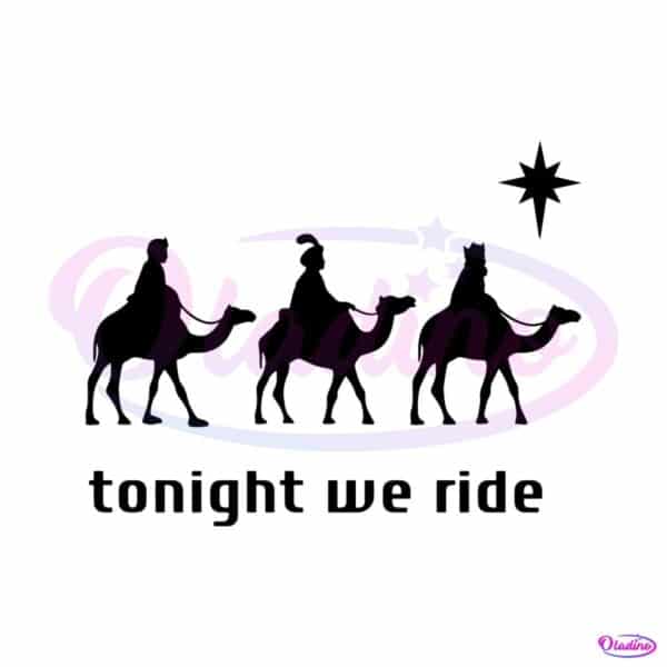 tonight-we-ride-christmas-svg