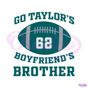 go-taylors-boyfriends-brother-svg