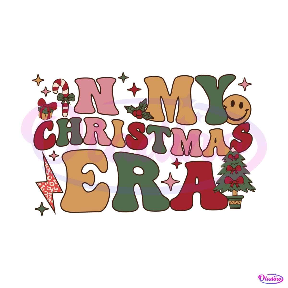 Funny In My Christmas Era SVG » Oladino