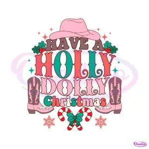 have-a-holly-dolly-christmas-svg