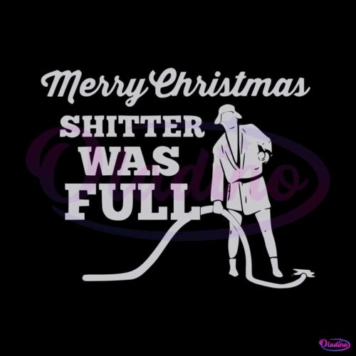 merry-christmas-shitter-was-full-svg