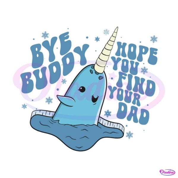 buddy-hope-you-find-your-dad-xmas-svg