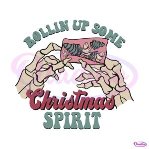 rollin-up-some-christmas-spirit-svg