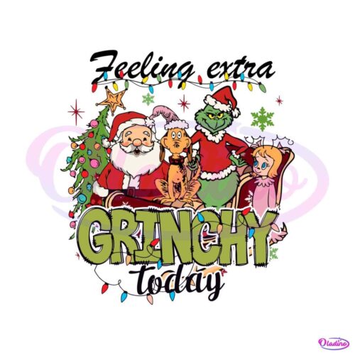 feeling-extra-grinchy-today-grinch-friends-svg