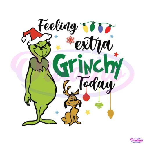 funny-max-feeling-extra-grinchy-today-svg